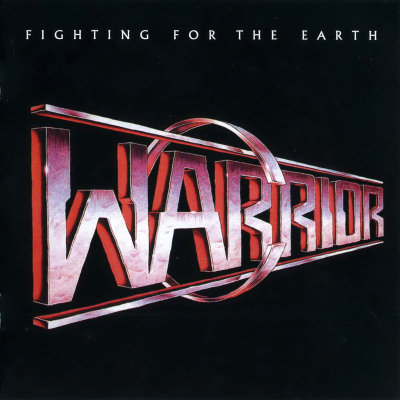 Warrior: "Fighting For The Earth" – 1985